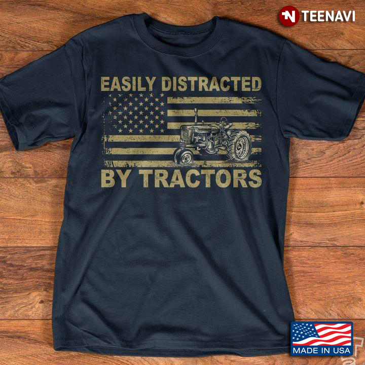 Easily Distracted By Tractors American Flag