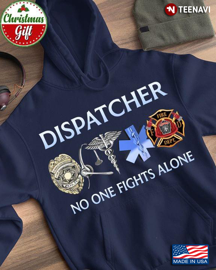 Dispatcher No One Fights Alone