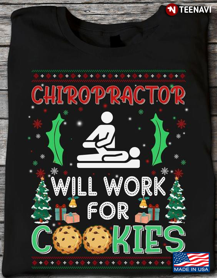 Chiropractor Will Work For Cookies Ugly Christmas for Christmas