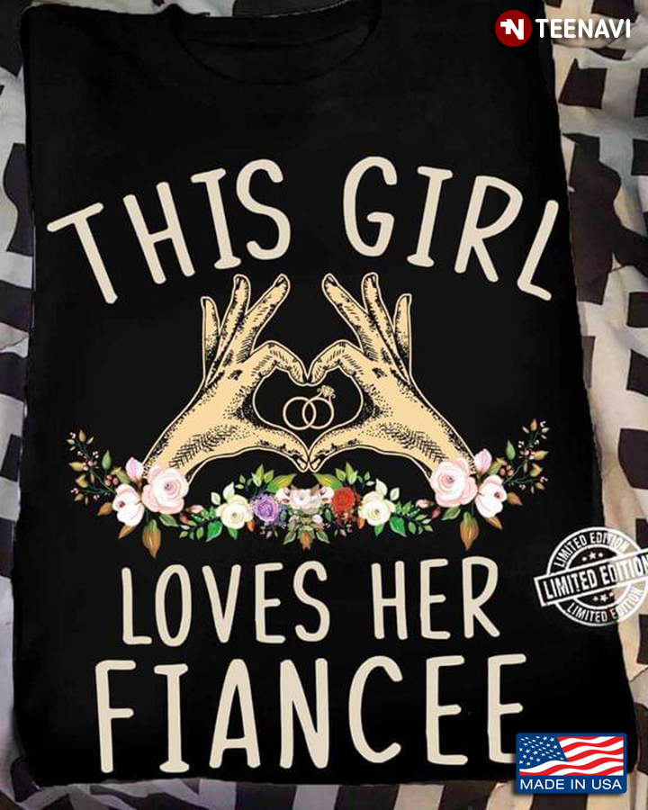 This Girl Loves Her Fiancee