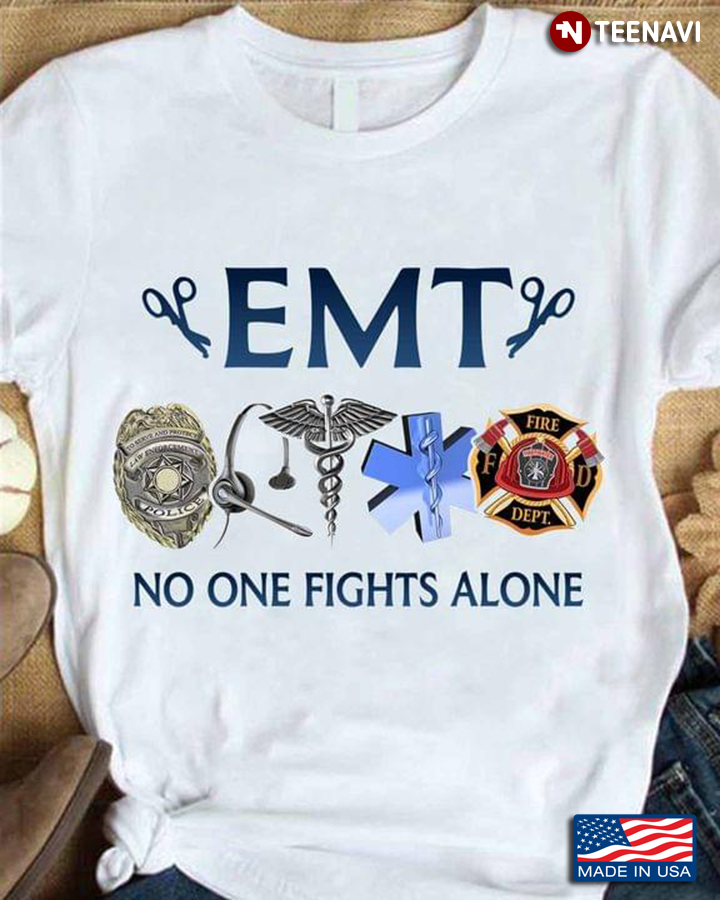 EMT No One Fights Alone