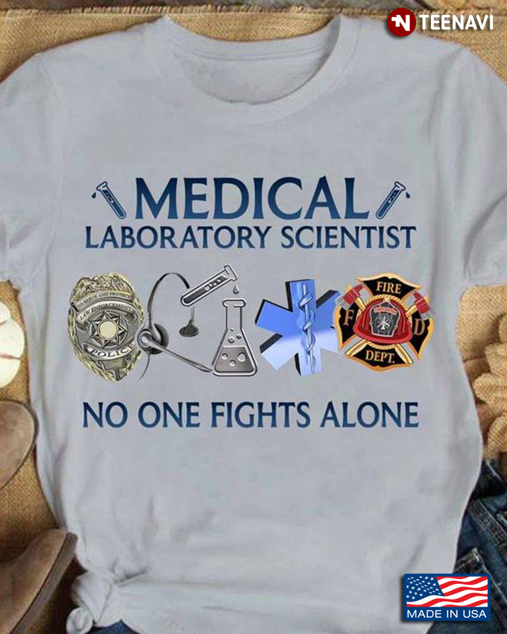 Medical Laboratory Scientist No One Fights Alone