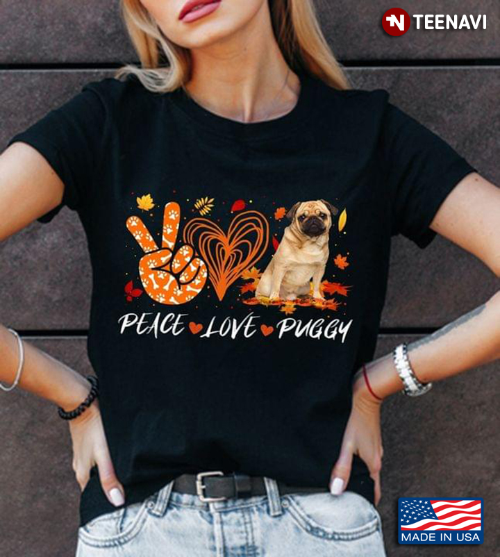 Peace Love Puggy for Dog Lover