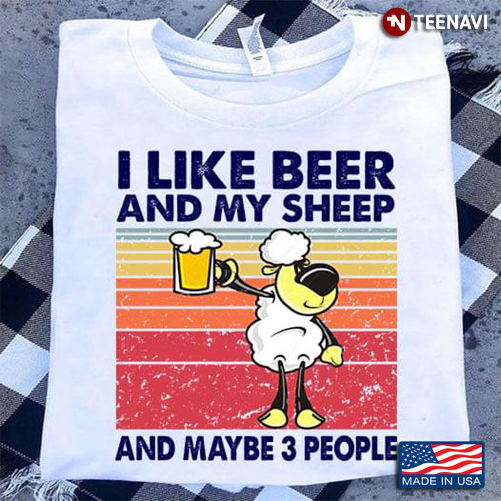 Vintage I Like Beer And My Sheep And Maybe 3 People