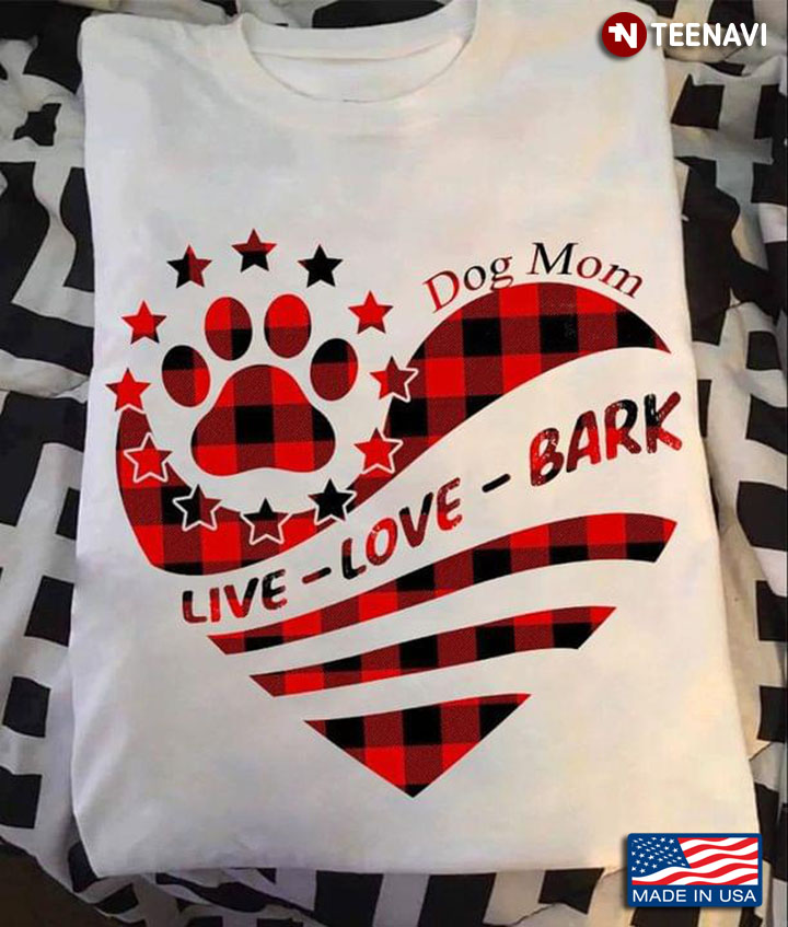 Dog Mom Live Love Bark Heart for Dog Lover