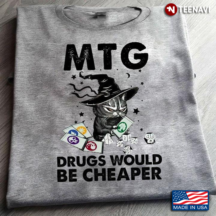 Funny Witch Black Cat Mtg Drugs Would Be Cheaper