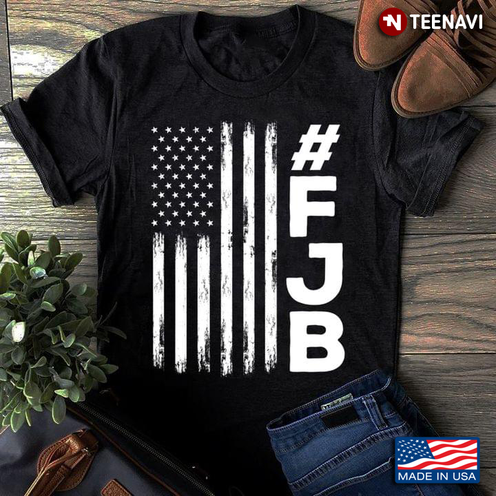 American Flag Hashtag Fjb Joe Biden Hashtag Fuck Joe Biden