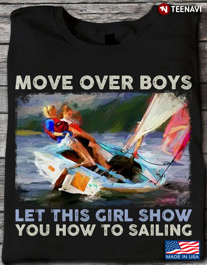 Move Over Boys Let This Girl Show You How To Sailing