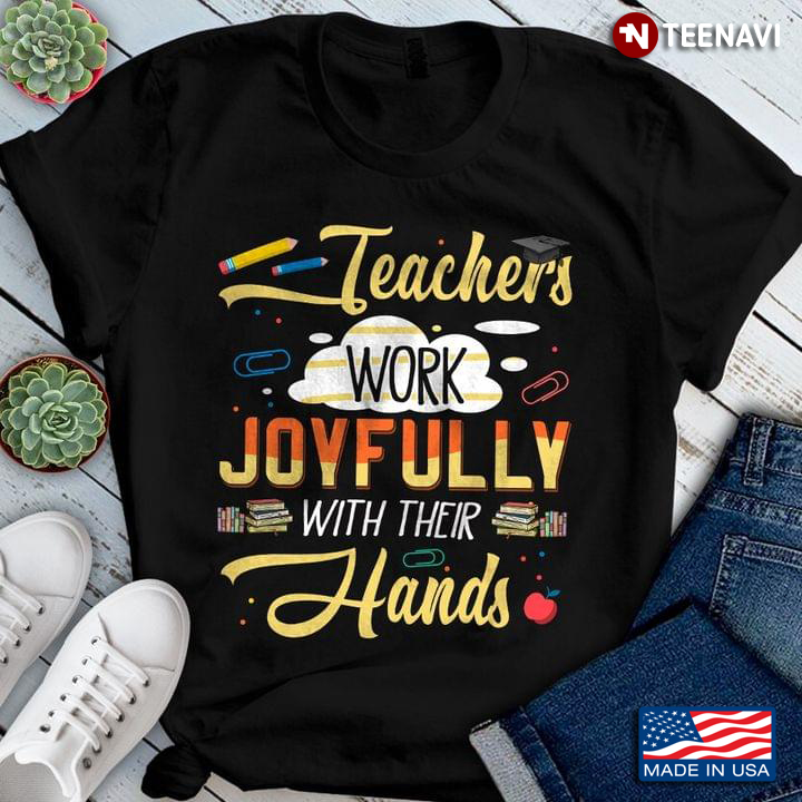 Teacher Work Joyfully With Their Hands