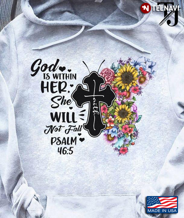 God Is Within Her She Will Not Fail Psalm 46:5