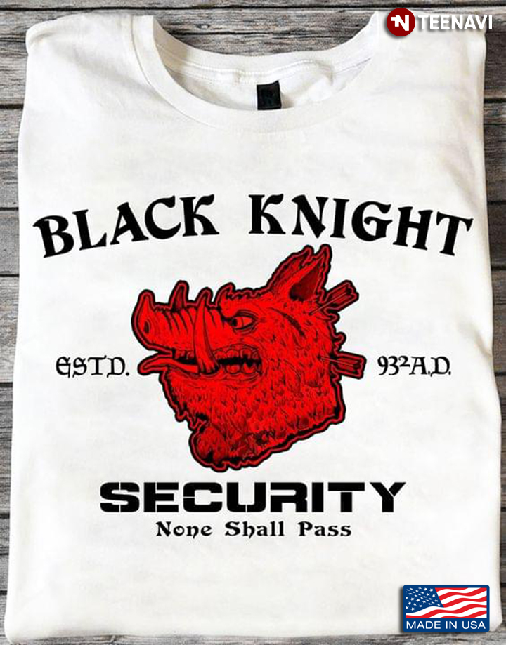 Black Knight Security None Shall Pass
