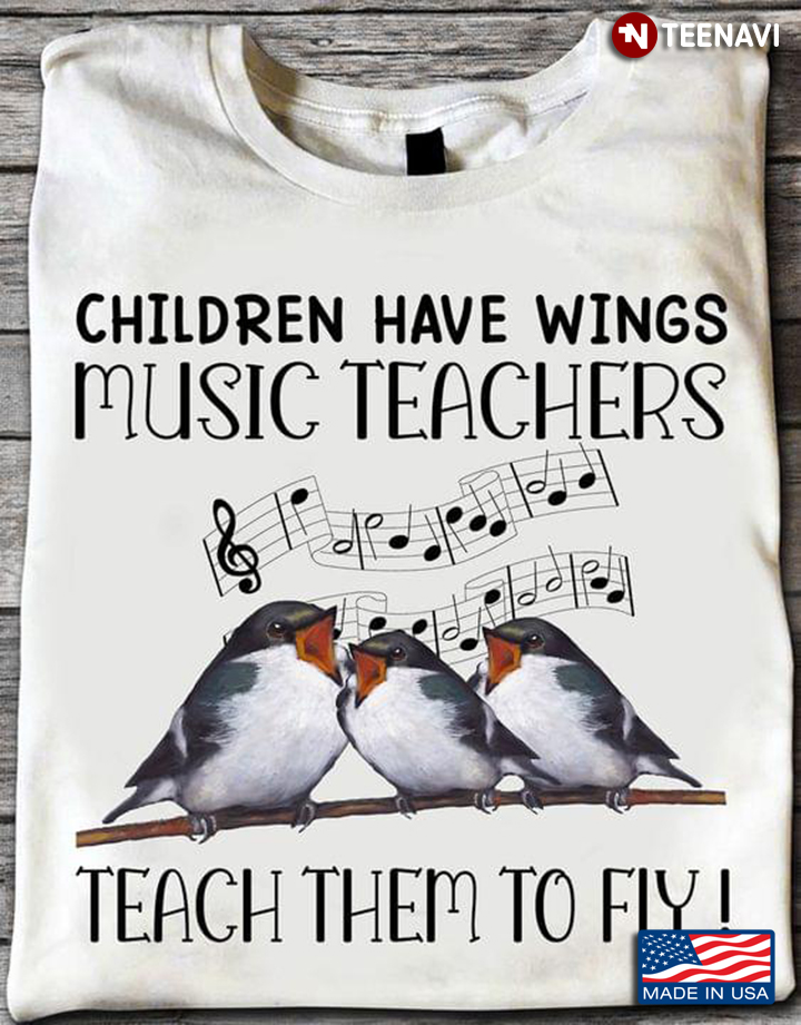 Children Have Wings Music Teacher Teach Them To Fly