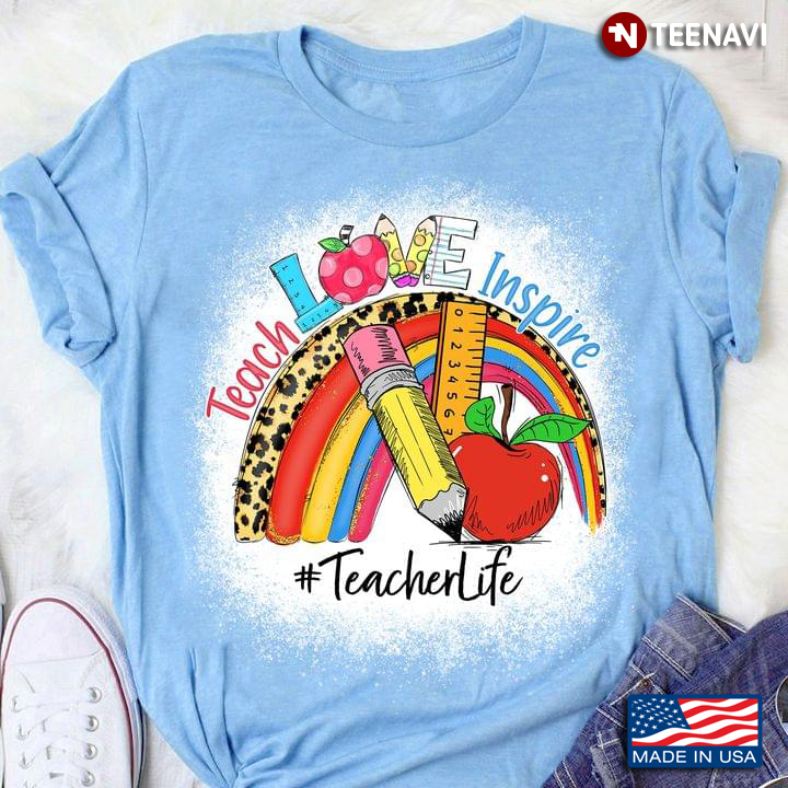 Teach Love Inspire Teacher Life Cute Teacher