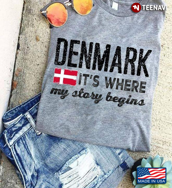 Denmark It’s Where My Story Begins Danish Flag
