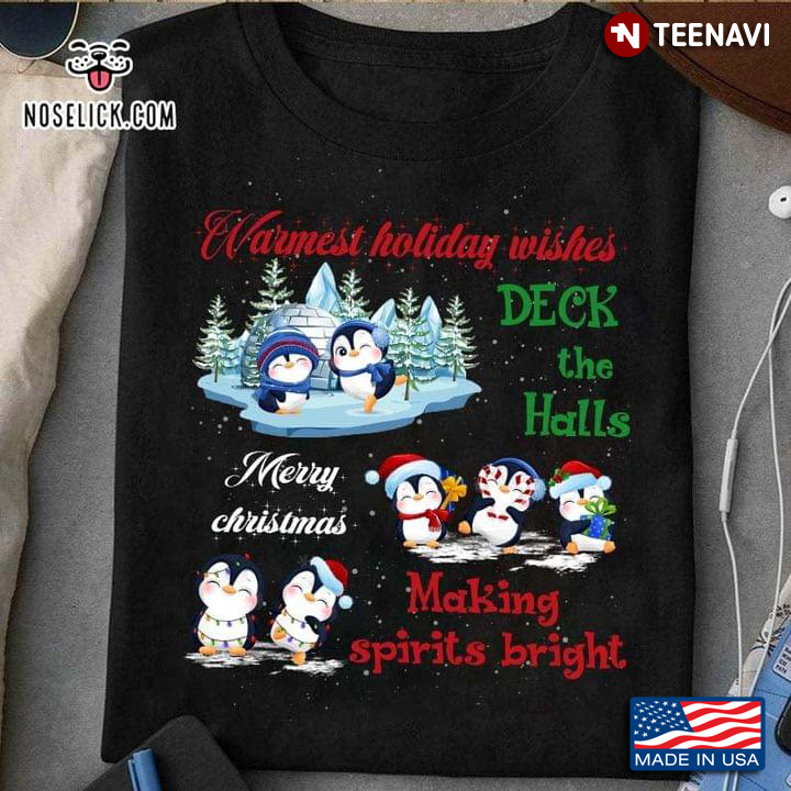 Warmest Holiday Wishes Deck The Halls Merry Christmas Making Spirits Bright Funny Penguins