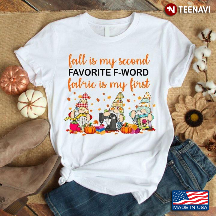 Fall Is My Second Favorite F-Word Fabric Is My First