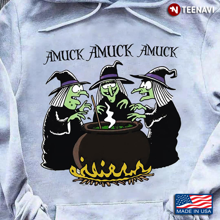Amuck Amuck Amuck Funny Three Witches Halloween