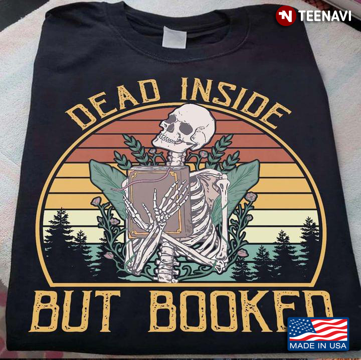 Dead Inside But Booked Skeleton Reading