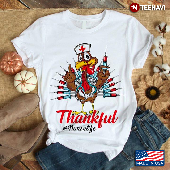 Thanksgiving Turkey Nurse Life Thankful Blessed Grateful