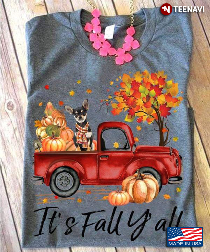 It’s Fall Y’all Fall And Cute Chihuahua Pumpkin Thanksgiving