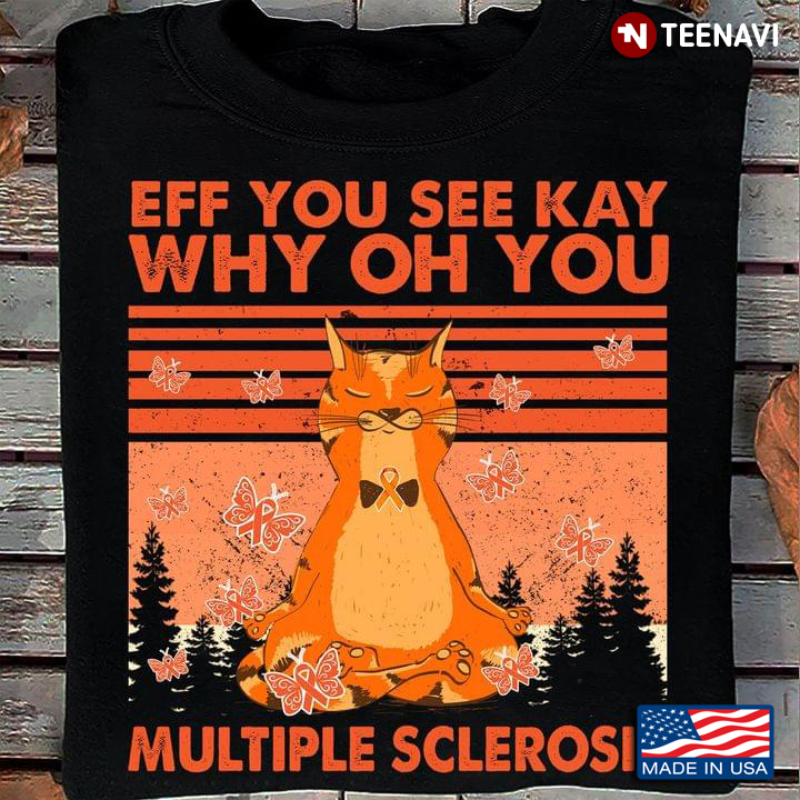 Orange Cat Yoga Eff You See Kay Why Oh You Multiple Sclerosis Vintage