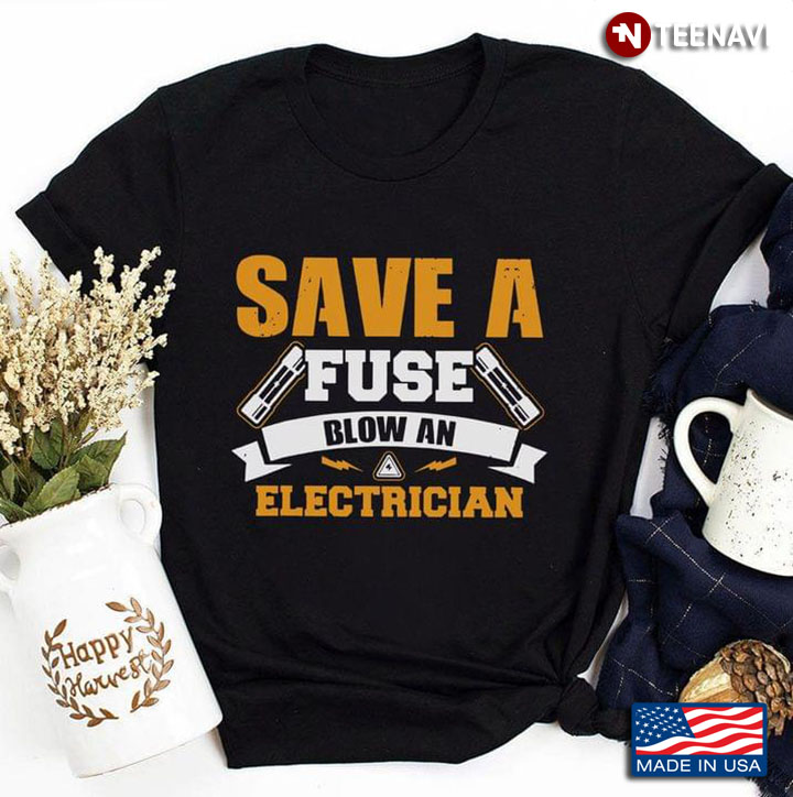 Save A Fuse Blow An Electrician Lightning Bolt Distressed
