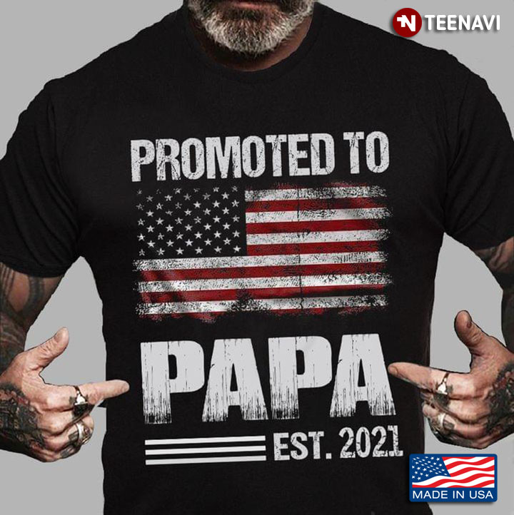 American Flag Promoted To Papa Est 2021 New Father's Day Gift