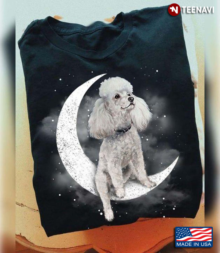 Gray Poodle Dog Sitting On The Moon For Dog Lover