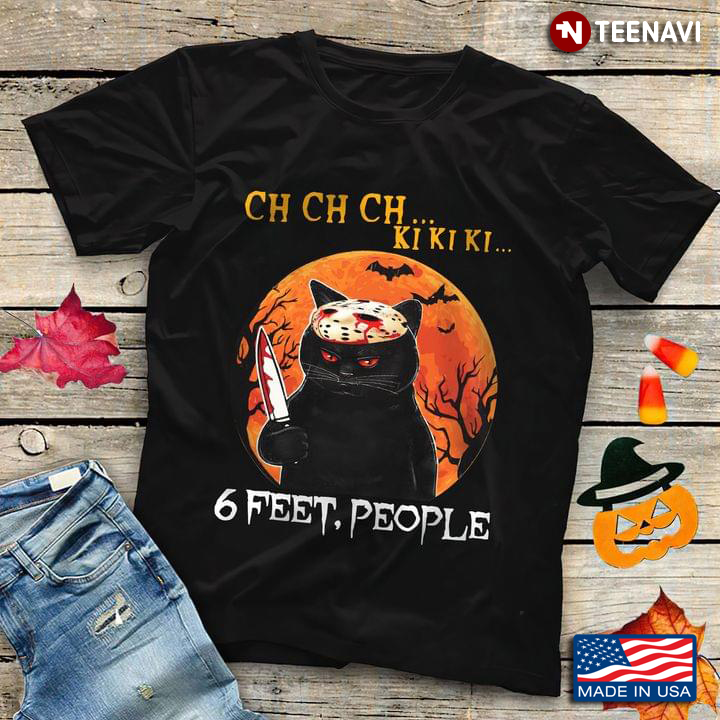 Red Moon Black Cat Jason Voorhees Ch Ch Ch Ki Ki Ki 6 Feet People T-Shirt