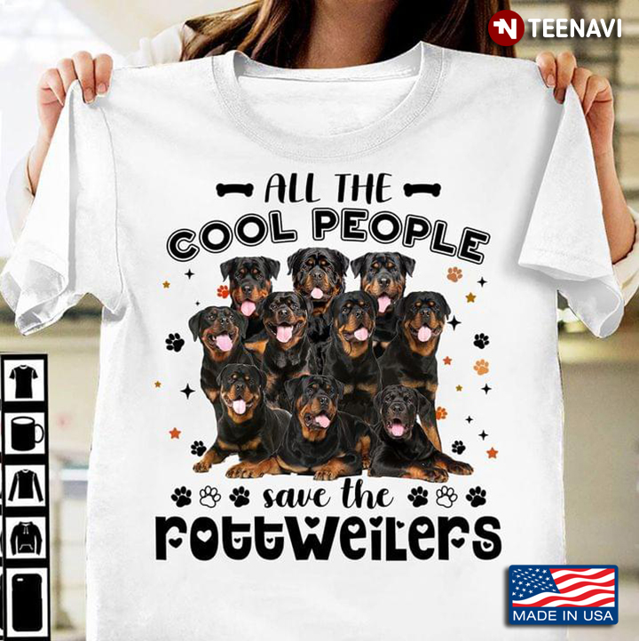 All The Cool People Save The Rottweilers Gift For Dog Lover