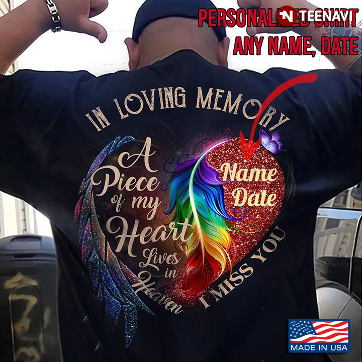 Personalized Custom Name And Date Funny Wings In Loving Memory A Piece Of My Heart Lives In Heaven