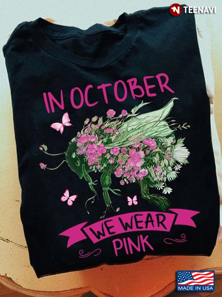 In October We Wear Pink Breast Cancer Awareness Warrior Floral Bug