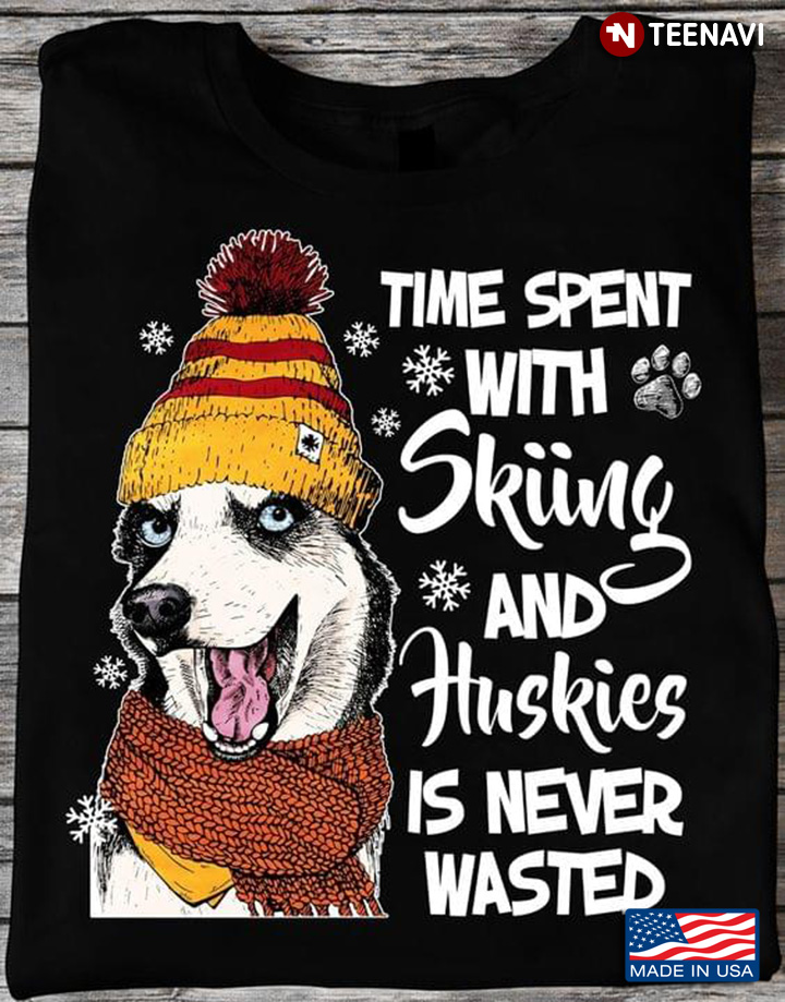 Time Spent With Skiing And Huskies Is Never Wasted