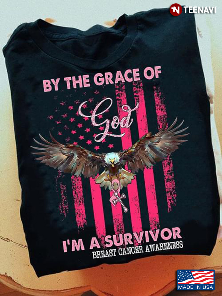 By The Grace Of God I Am A Survivor Breast Cancer Awareness Eagle With Cross