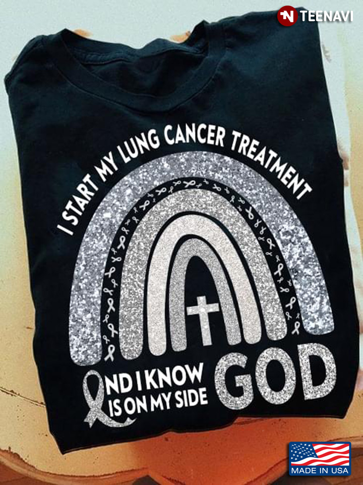I Start My Lung Cancer Treatment And I Know Is On My Side God