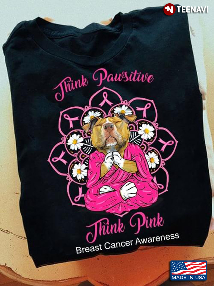 Pitbull Think Pawsitive Think Pink Breast Cancer Awareness