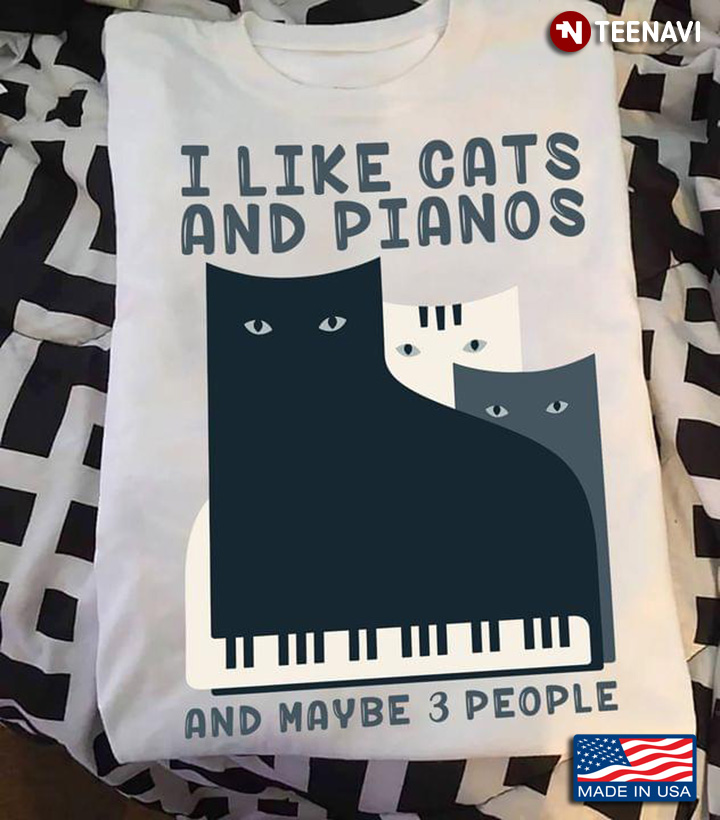 Pianist Cat I Like Cats And Pianos And Maybe 3 People