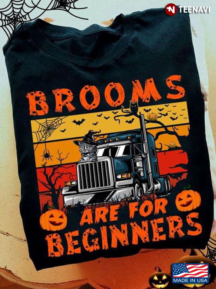Brooms Are For Beginners Trucker Funny Halloween Truck Driver
