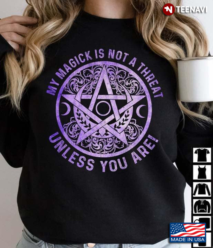 My Magick Is Not A Threat Unless You Are Gothic Pentagram Halloween Gift