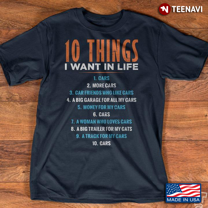 10 Things I Want In Life Cars More Cars And Car Friends