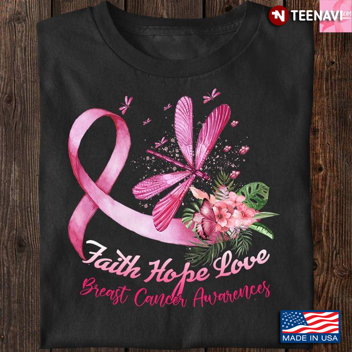 Faith Hope Love Breast Cancer Awareness Pink Ribbon And Dragonfly