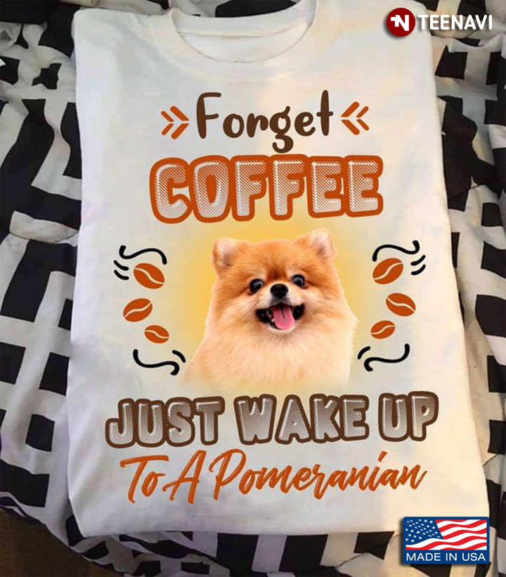 Forget Coffee Just Wake Up To A Pomeranian Dog