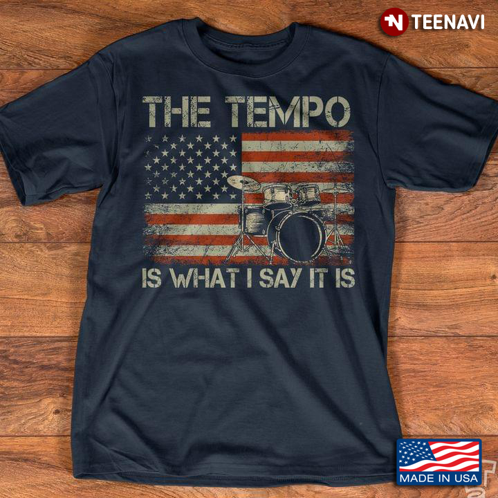 The Tempo Is What I Say It Is Funny Vintage Drummer Gift Vintage
