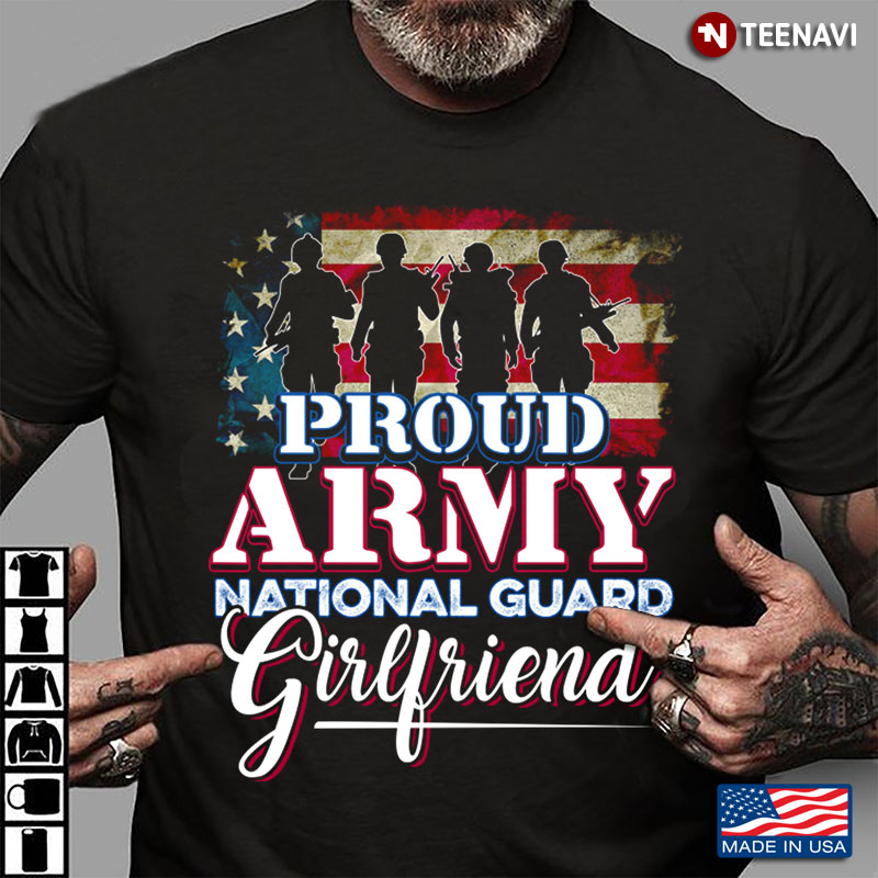Proud Army National Guard Girlfriend Us Flag Patriotic Day