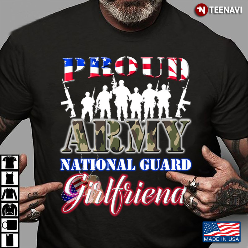 Camo Army Version Proud Army National Guard Girlfriend American Flag Patriotic Day