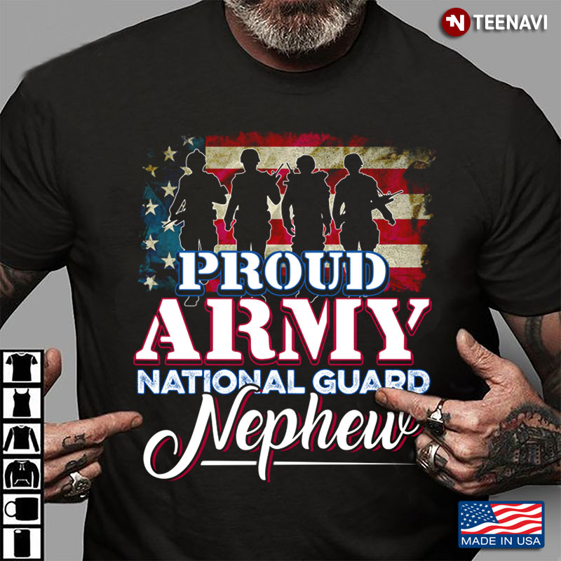 Army Soldiers Silhouette Proud Army National Guard Nephew American Flag