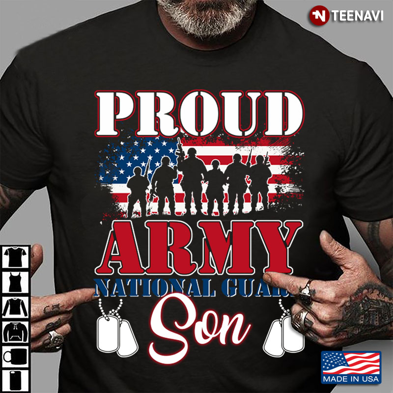Proud Army National Guard Son American Flag And Dog Tags
