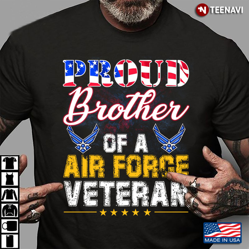 Proud Brother Of An Air Force Veteran Cool Version