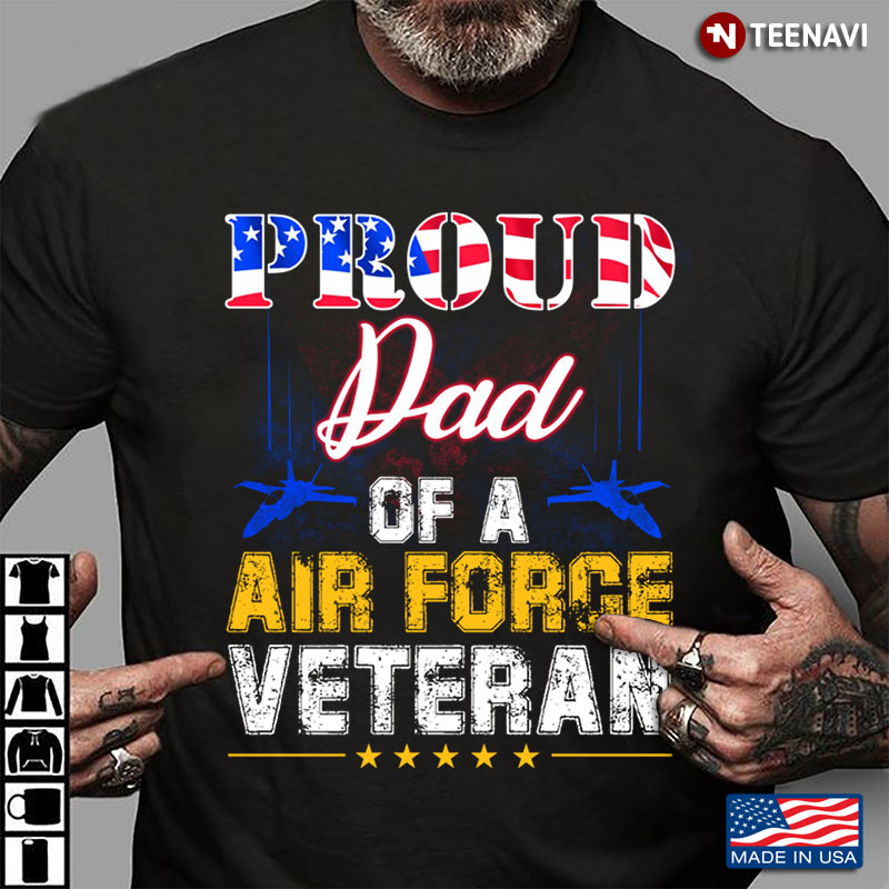 Proud Dad Of An Air Force Veteran