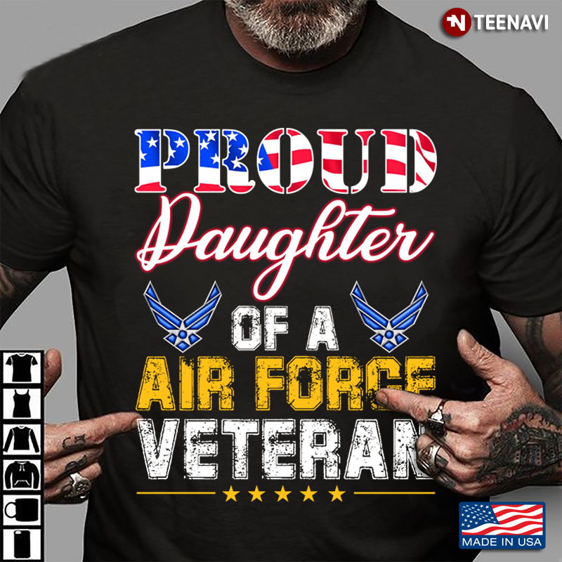 Proud Daughter Of An Air Force Veteran Armed Forces